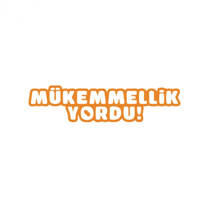 Mükemmellik Yordu Araba Sticker 17x17 Cm Turuncu