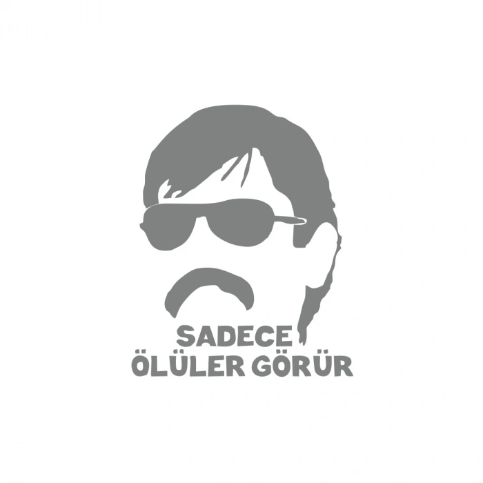 Sadece Ölüler Görür Araba Sticker 17x17 Cm Gri