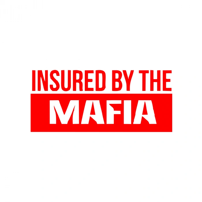 Insured By The Mafia Araba Sticker 17x17 Cm Kırmızı