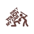 Dont Touch My Car Sticker17x17 Cm Kahverengi
