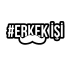 Erkek İşi Araba Sticker 17x17 Cm Siyah