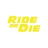 Ride Or Die Araba Stickeri 17x17 Cm Sarı