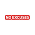 No Excuses Araba Sticker 17x17 Cm Kırmızı