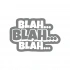 Blah Blah Blah Araba Sticker 17x17 Cm Gri