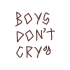 Boys Dont Cry Araba Sticker 17x17 Cm Kahverengi