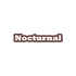 Nocturnal Araba Sticker 17x17 Cm Kahverengi