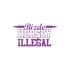 Bizde Her Şey İllegal Araba Sticker 17x17 Cm Mor