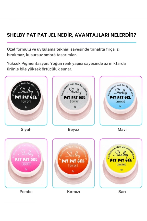 Shelby Pat Pat Jel 04 Pembe Ombre Jel – 3 gr
