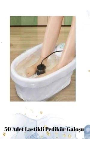 Pedikür Leğeni Galoşu Lastikli – Tek Kullanımlık Pedikür Leğeni Poşeti (50 Adet)