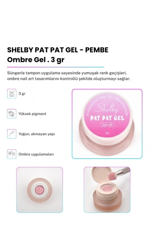 Shelby Pat Pat Jel 04 Pembe Ombre Jel – 3 gr
