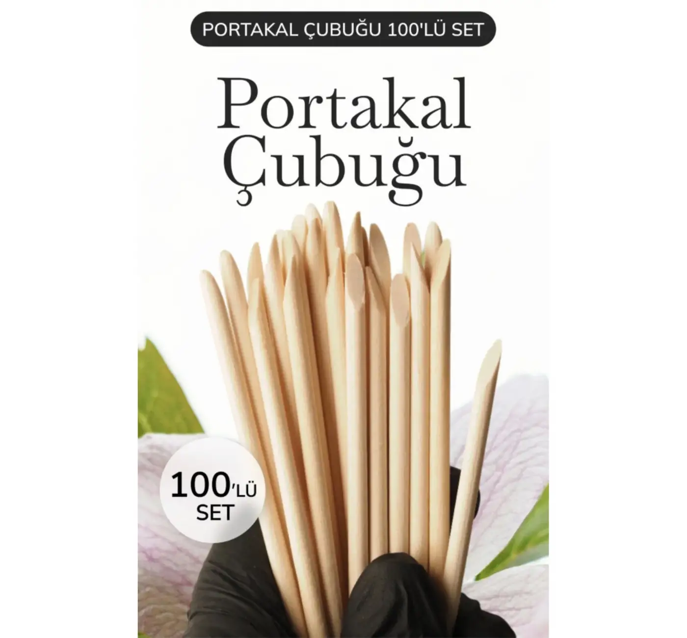 Portakal Çubuğu 100lü Set – Ahşap Tırnak Eti Itici Manikür Pedikür Seti