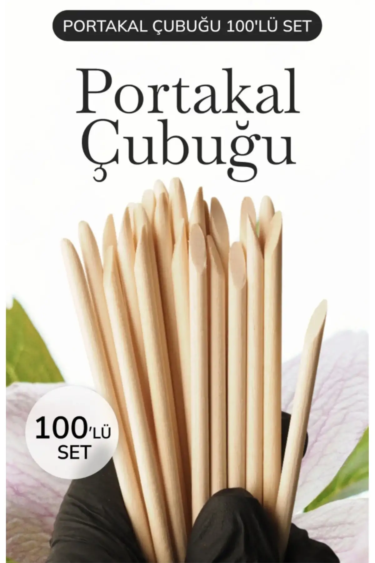 Portakal Çubuğu 100lü Set – Ahşap Tırnak Eti Itici Manikür Pedikür Seti