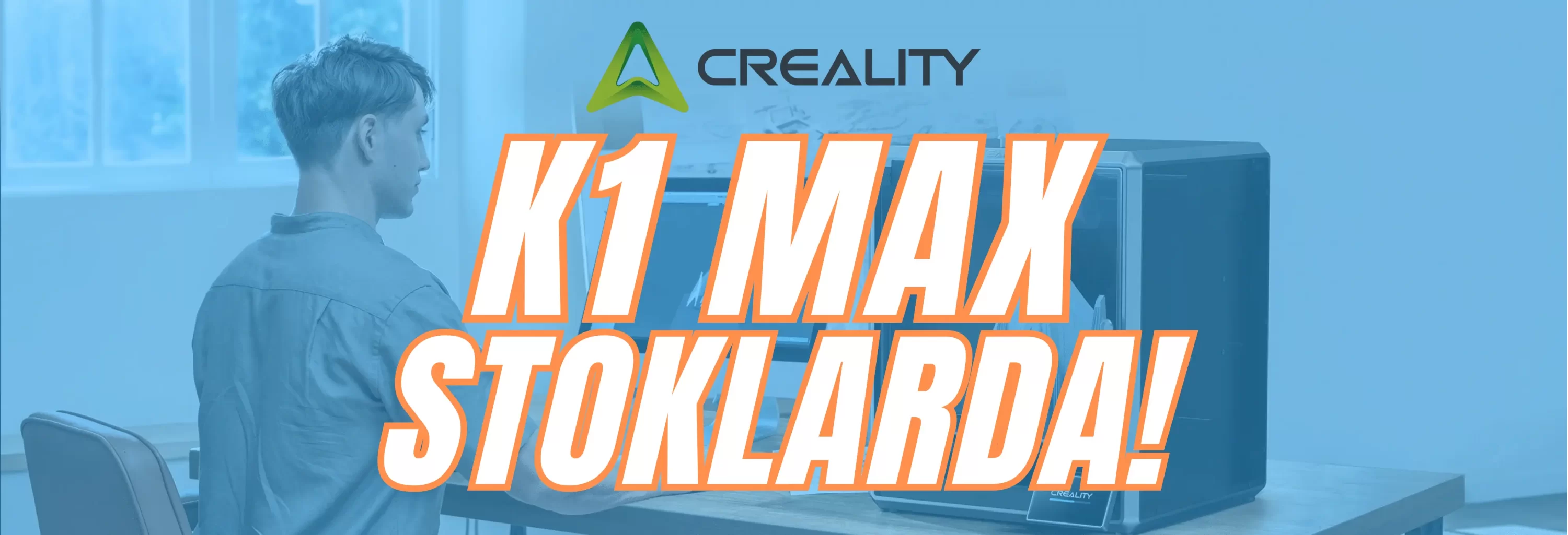 Creality K1 MAX STOKLARDA