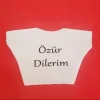 Mey İthalat® Özür Dilerim Yazılı Peluş Oyuncak Tişörtü
