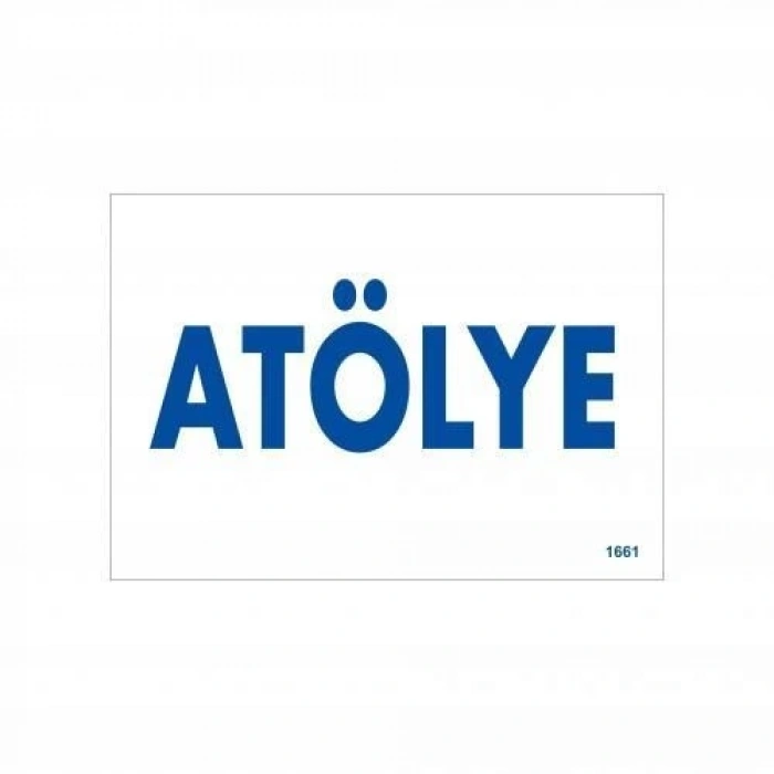 Mey İthalat® Atölye Uyarı Levhası 17,5x25 KOD:1661