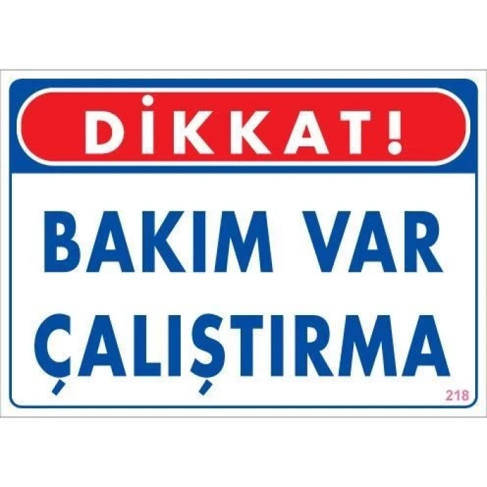Mey İthalat® Bakım Var Uyarı Levhası 25x35 KOD:218