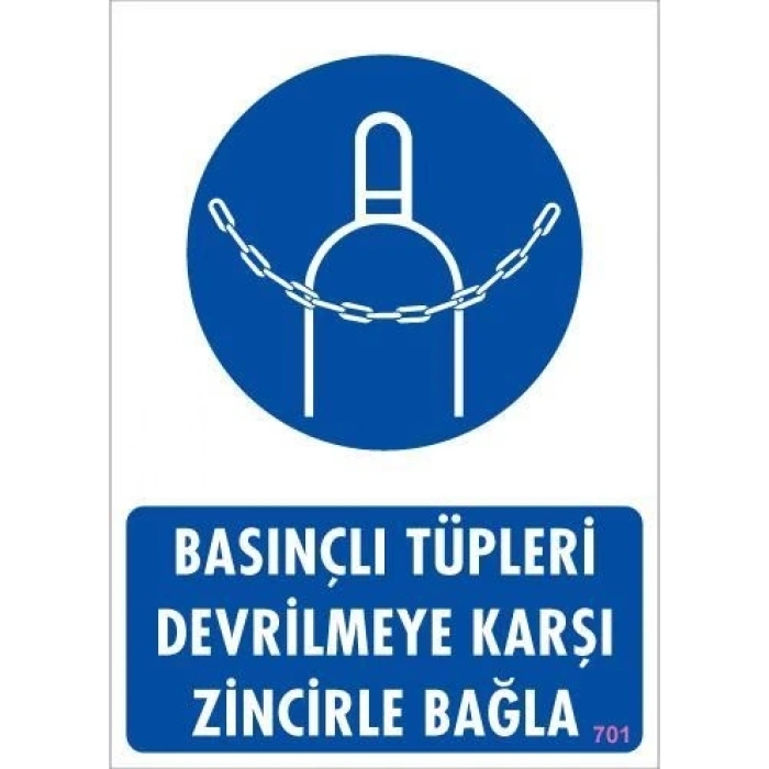 Mey İthalat® Basınçlı Tüpleri Devrilmeye Karşı Zincirle Uyarı Levhası 25x35 KOD: 701