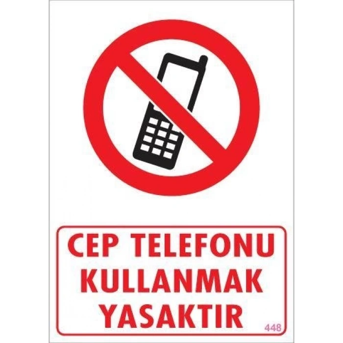Mey İthalat® Cep Telefonu Kullanma Uyarı Levhası 25x35 KOD:448