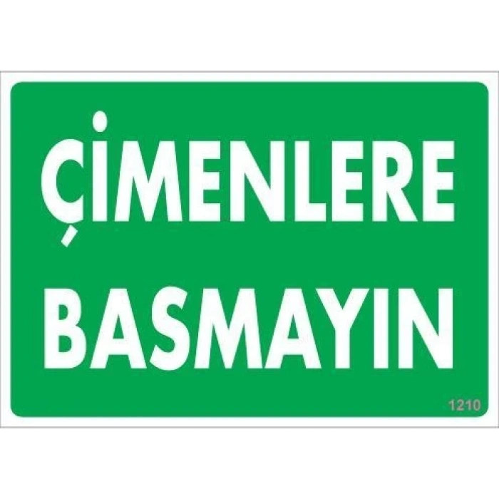 Mey İthalat® Çimlere Basmayın Uyarı Levhası 25x35 KOD:1210