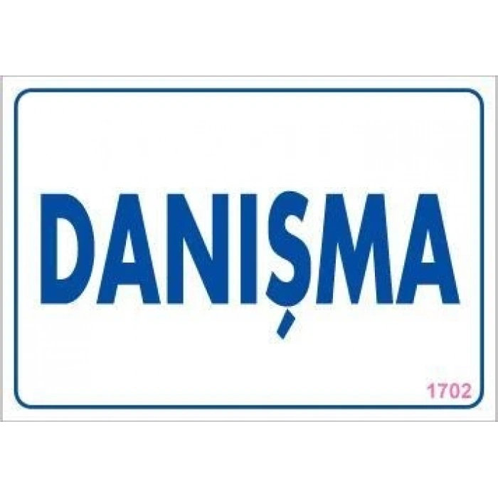 Mey İthalat® Danışma Uyarı Levhası 17,5x25 KOD:1702