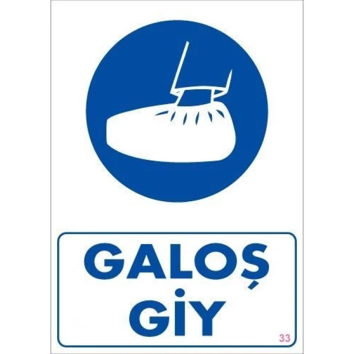 Mey İthalat® Galoş Giy Uyarı Levhası 25x35 KOD:33