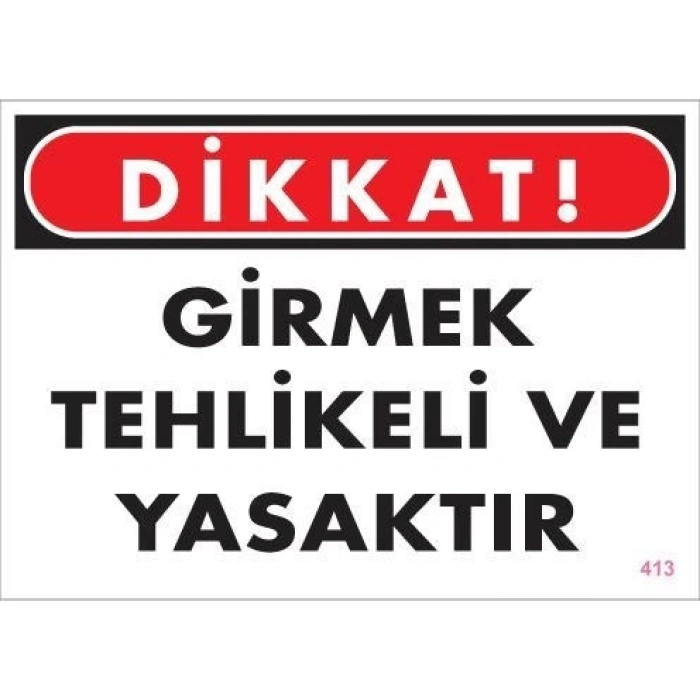 Mey İthalat® Girmek Yasaktır Uyarı Levhası 25x35 KOD:413