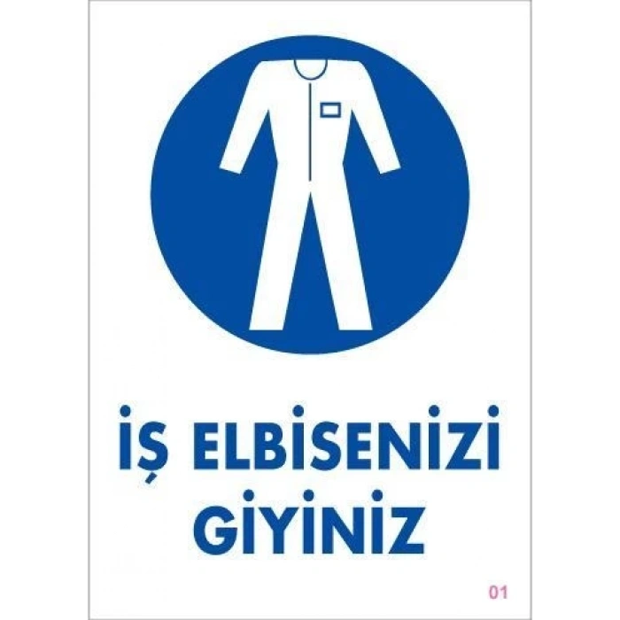 Mey İthalat® İş Elbisenizi Giyiniz Uyarı Levhası 25x35 KOD:1