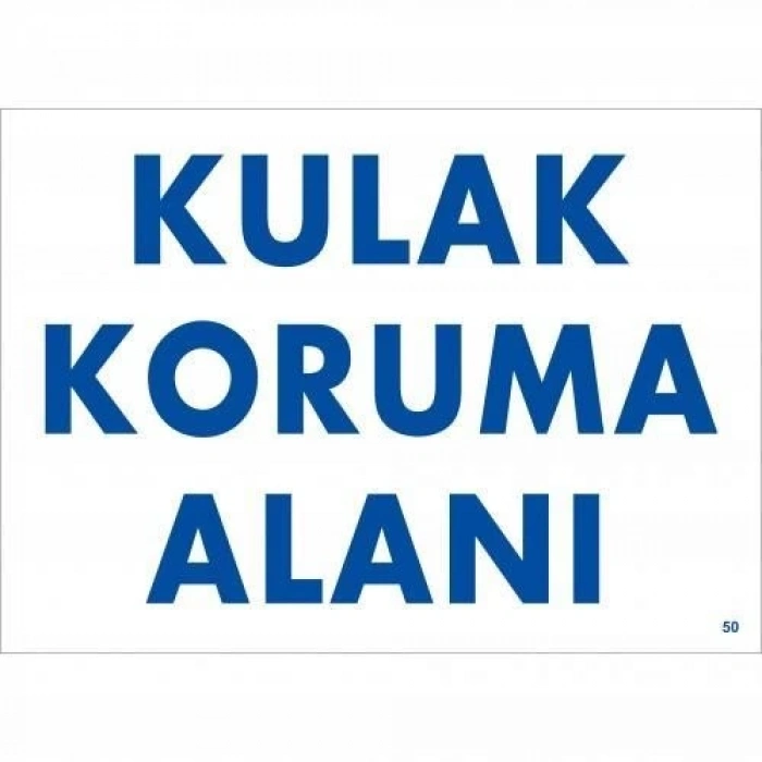 Mey İthalat® Kulak Koruma Alanı Uyarı Levhası 25x35 KOD:50