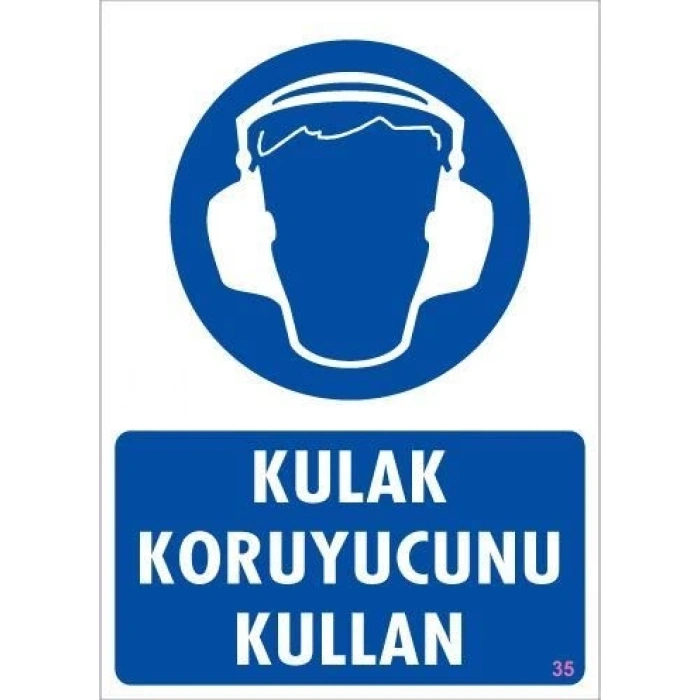 Mey İthalat® Kulak Koruyucu Kullan Uyarı Levhası 25x35 KOD:35