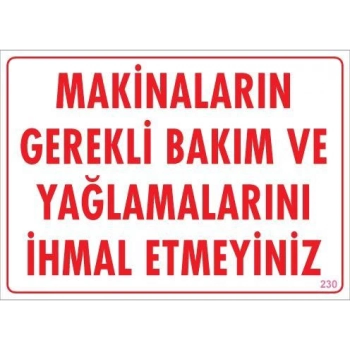 Mey İthalat® Makinaların Gerekli Bakım ve Yağlama Uyarı Levhası 25x35 KOD: 230
