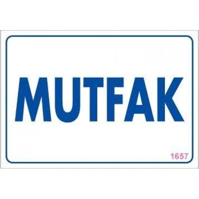 Mey İthalat® Mutfak Uyarı Levhası 17,5x25 KOD:1657