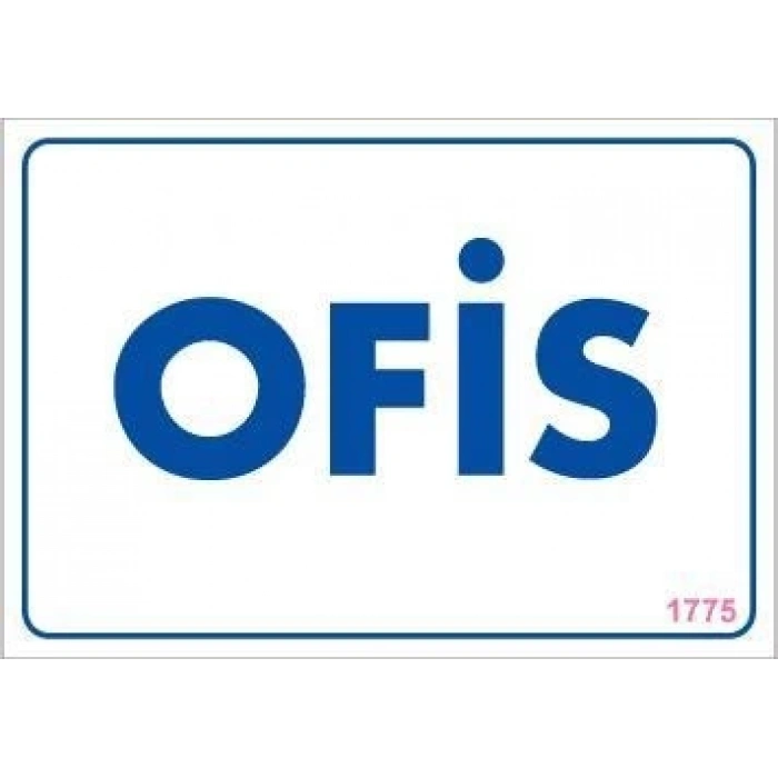 Mey İthalat® Ofis Uyarı Levhası 17,5x25 KOD:1775
