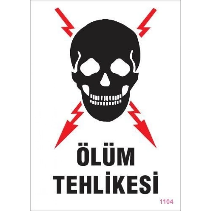 Mey İthalat® Ölüm Tehlikesi Uyarı Levhası 25x35 KOD:1104