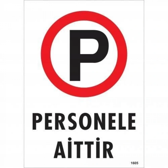 Mey İthalat® Personele Aittir Uyarı Levhası 25x35 KOD:1605