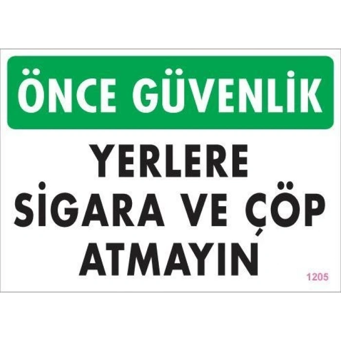 Mey İthalat® Sigara ve Çöp Atmayın Uyarı Levhası 25x35 KOD:1205