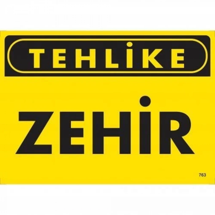 Mey İthalat® Tehlike Zehir Uyarı Levhası 25x35 KOD:763