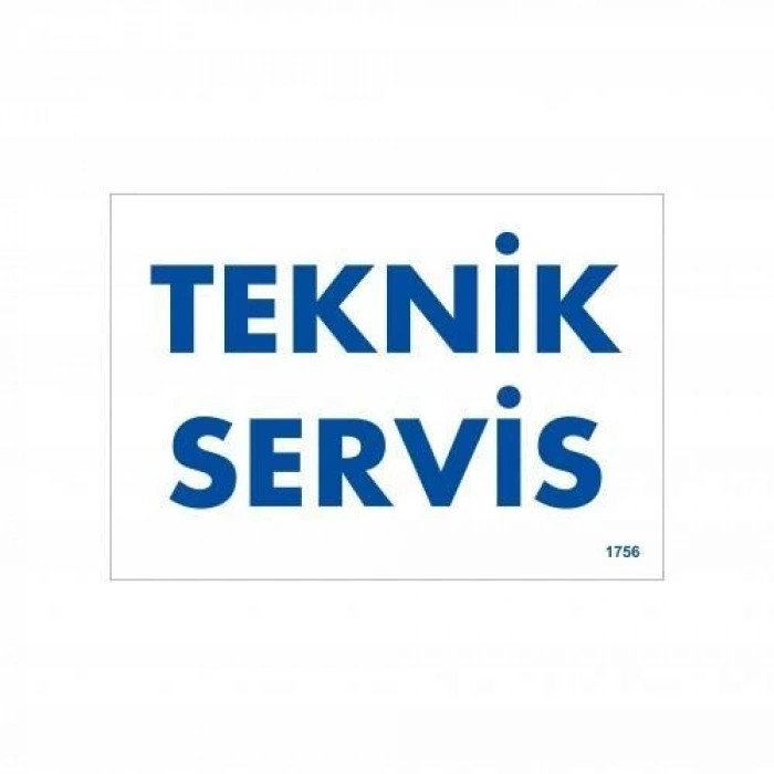 Mey İthalat® Teknik Servis Uyarı Levhası 17,5x25 KOD:1756