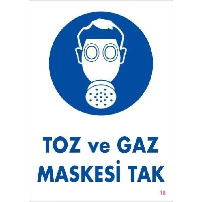 Mey İthalat® Toz ve Gaz Maskesi Uyarı Levhası 25x35 KOD:18