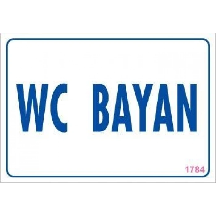 Mey İthalat® WC Uyarı Levhası 17,5x25 KOD:1784