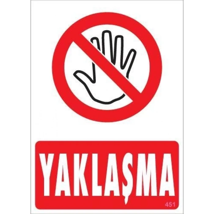 Mey İthalat® Yaklaşma Uyarı Levhası 25x35 KOD:451