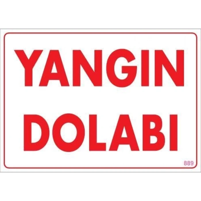 Mey İthalat® Yangın Dolabı Uyarı Levhası 25x35 KOD:889