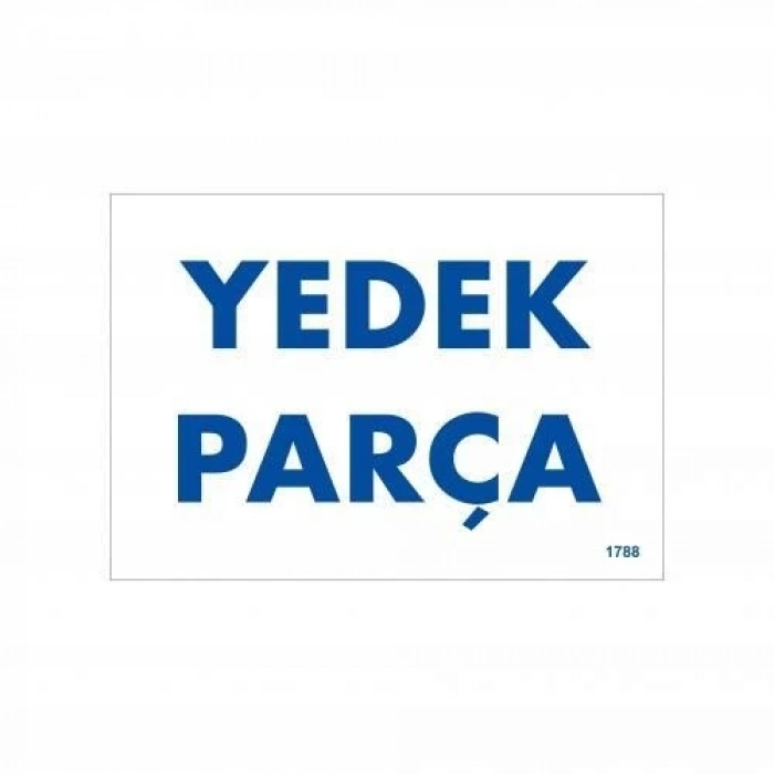 Mey İthalat® Yedek Parça Uyarı Levhası 17,5x25 KOD:1788