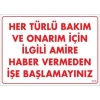 Mey İthalat® Bakım ve Onarım İçin Amire Haber Ver Uyarı Levhası 25x35 KOD:305