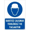 Mey İthalat® Baret Giy Uyarı Levhası 25x35 KOD:24