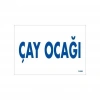 Mey İthalat® Çay Ocağı Uyarı Levhası 17,5x25 KOD:1658