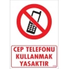 Mey İthalat® Cep Telefonu Kullanma Uyarı Levhası 25x35 KOD:448