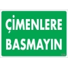 Mey İthalat® Çimlere Basmayın Uyarı Levhası 25x35 KOD:1210