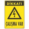 Mey İthalat® Dikkat Çalışma Var Uyarı Levhası 17,5x25 KOD:1108