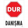 Mey İthalat® Dur Danışma Uyarı Levhası 25x35 KOD:1601