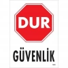 Mey İthalat® Dur Güvenlik Siyah Kırmızı Uyarı Levhası 25x35 KOD:1600